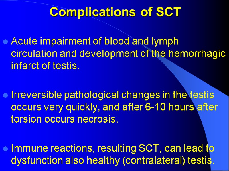 Complications of SCT Acute impairment of blood and lymph circulation and development of the Complications of SCT Acute impairment of blood and lymph circulation and development of the